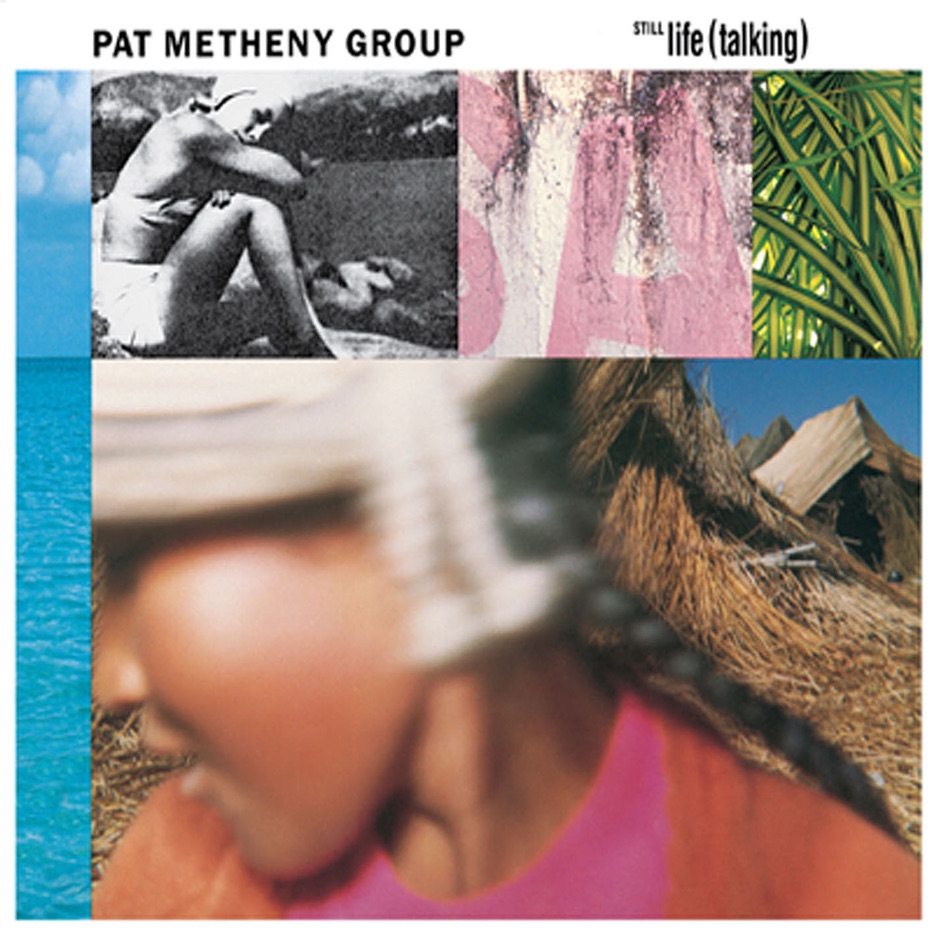 Pat Metheny Group - Still Life (Talking)